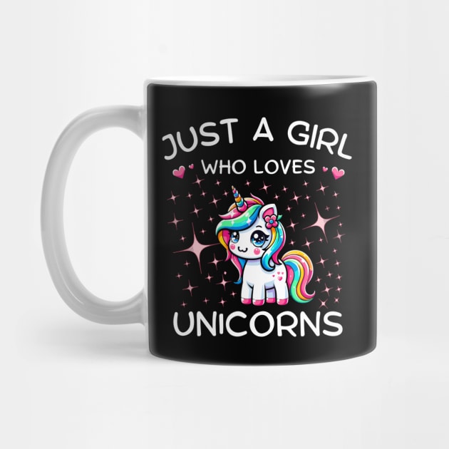 Just A Girl Who Loves Magical Unicorns With Stars by DefineWear